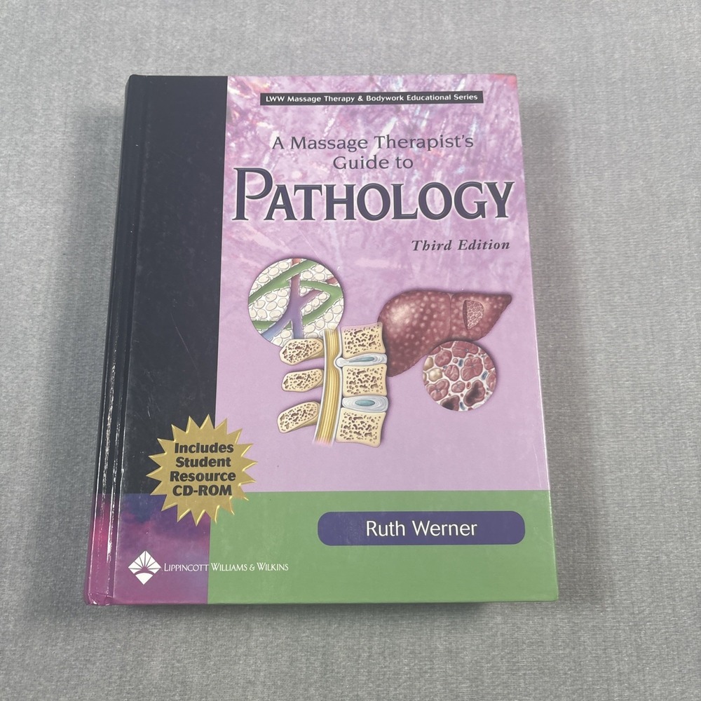 A Massage Therapist's Guide to Pathology Hardcover Ruth Werner 3rd Ed CD-ROM